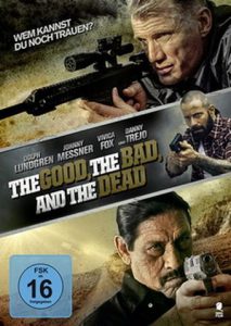 The Good, The Bad, And The Dead (Poster)