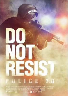 Do Not Resist - Police 3.0 (Poster)