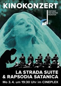 Kinokonzert: La Strada Suite & Rapsodia Satanica (Poster)