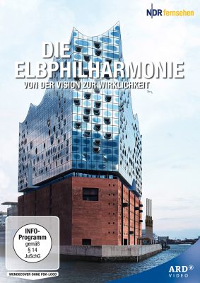 Die Elbphilharmonie - Von der Vision zur Wirklichkeit (Poster)