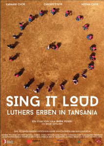 Sing it loud - Luthers Erben in Tansania (Poster)