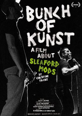 Bunch of Kunst - A Film About Sleaford Mods (Poster)