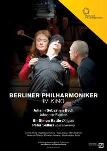 Die Berliner Philharmoniker- J.S. Bachs Johannes-Passion mit Sir Simon Rattle (Poster)
