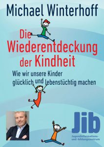 Die Wiederentdeckung der Kindheit (Poster)