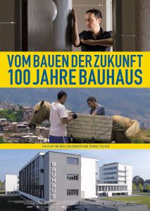 Vom Bauen der Zukunft - 100 Jahre Bauhaus (Poster)