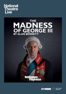 National Theatre Live: The Madness of George III (Poster)