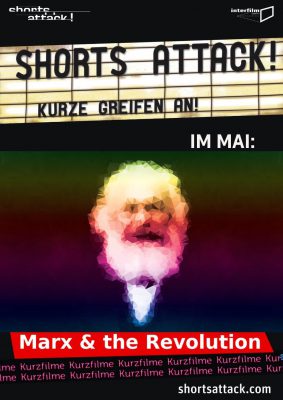 Shorts Attack: Marx & The Revolution (Poster)