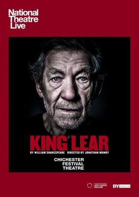 National Theatre Live: King Lear By William Shakespeare (Poster)
