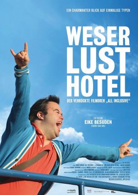 Weserlust Hotel - Der verrückte Filmdreh "All inclusive" (Poster)