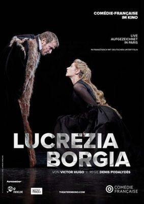 La Comedie-Francaise: Lucrezia Borgia (Poster)
