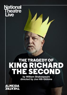 National Theatre Live: The Tragedy of King Richard the Second (Poster)