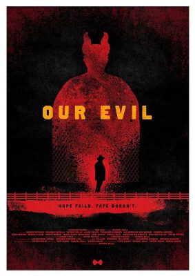Our Evil - Die Hoffnung stirbt zuerst (Poster)
