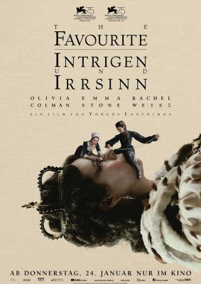 The Favourite - Intrigen und Irrsinn (Poster)