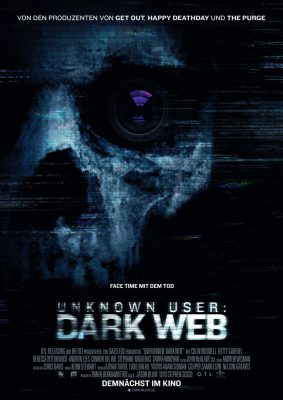Unknown User: Dark Web (Poster)