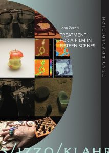 John Zorn's Treatment for a Film in 15 Scenes (Poster)
