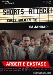 Shorts Attack: Arbeit & Ekstase (Poster)