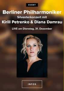 Berliner Philharmoniker 2019/20: Silvesterkonzert mit Kirill Petrenko und Diana Damrau (Poster)