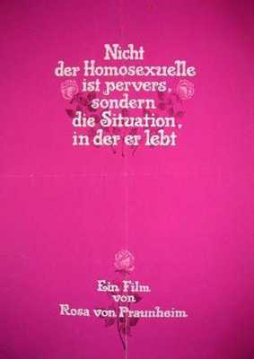 Nicht der Homosexuelle ist pervers, sondern die Situation, in der er lebt (Poster)