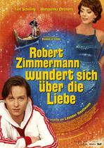 Robert Zimmermann wundert sich über die Liebe (Poster)