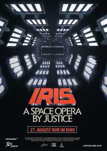 IRIS - A space opera by Justice (Poster)