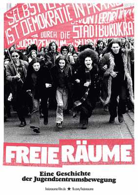 Freie Räume - Eine Geschichte der Jugendzentrumsbewegung (Poster)