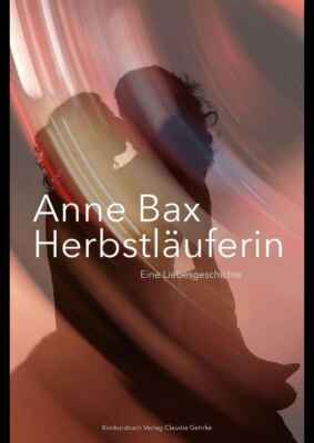 »Herbstläuferin« - Lesung mit Anne Bax (Poster)