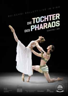Bolschoi Ballett 2021/22 Live: Die Tochter des Pharaos (Poster)