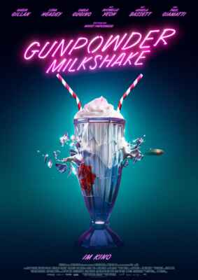 Gunpowder Milkshake (Poster)