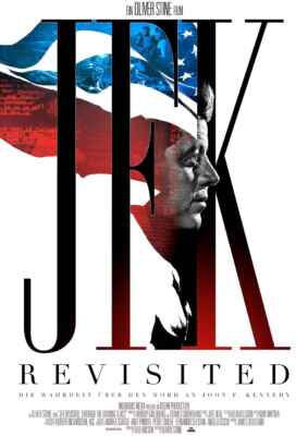 JFK Revisited: Die Wahrheit über den Mord an John F. Kennedy (Poster)