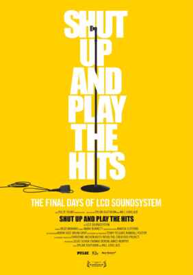 Shut up and play the Hits (Poster)