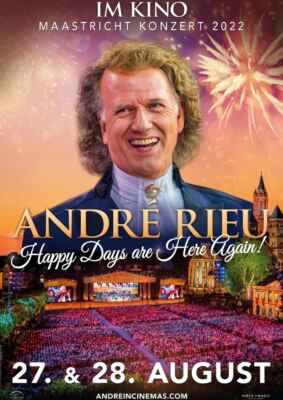 André Rieu - Maastricht-Konzert 2022: Happy Days are Here Again! (Poster)