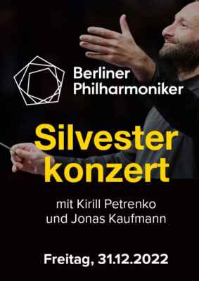 Berliner Philharmoniker 2022/23: Silvesterkonzert mit Kirill Petrenko und Jonas Kaufmann (Poster)