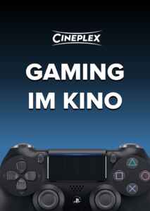 Gaming meets Cineplex (Poster)