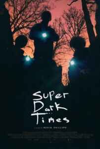 Super Dark Times (Poster)