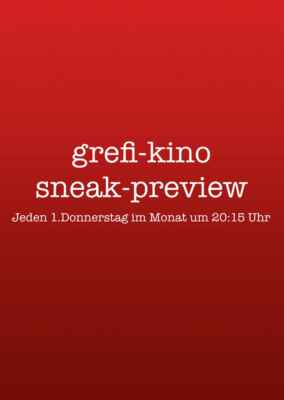 Sneak Preview Grefi Kino (Poster)