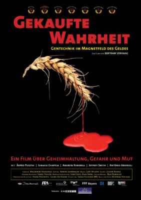 Gekaufte Wahrheit - Gentechnik im Magnetfeld des Geldes (2010) (Poster)