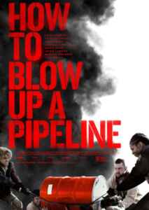 How to blow up a Pipeline (2022) (Poster)