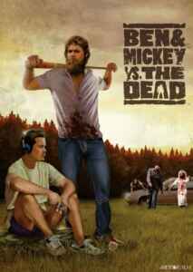Ben & Mickey vs. the Dead (2012) (Poster)