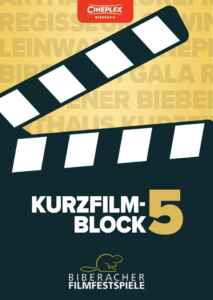 45. Biberacher Filmfestspiele Kurzfilmblock 5 (Poster)
