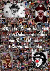 40 Jahre Clown fidelidad ... ein Dokumentarfilm (2023) (Poster)