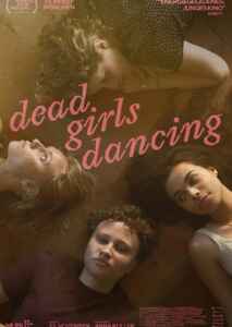 Dead Girls Dancing (2023) (Poster)