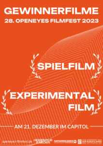 Gewinnerfilme des 28. OpenEyes Filmfestes 2023 Experimental- und Spielfilm (Poster)