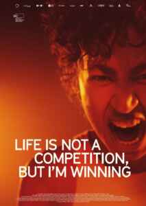 Life is not a competition but I am winning (2023) (Poster)