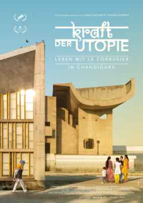 Kraft der Utopie - Leben mit Le Corbusier in Chandigarh (2023) (Poster)