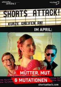 Shorts Attack 2024: Mütter, Mut und Mutationen (2023) (Poster)