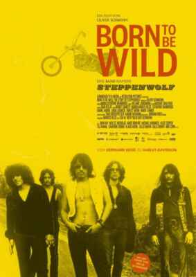 Born to be Wild - Eine Band Namens Steppenwolf (2023) (Poster)