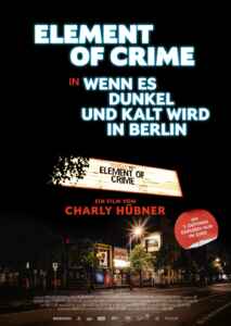 Element of Crime - Wenn es dunkel und kalt wird in Berlin (2024) (Poster)