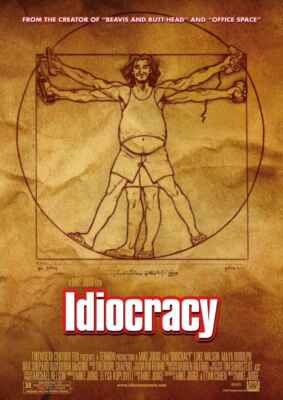 Idiocracy (2005) (Poster)